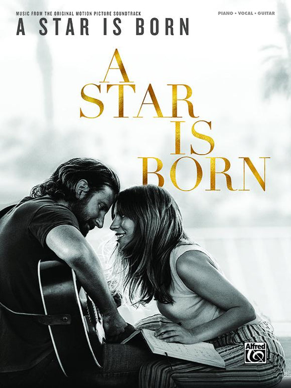 A Star Is Born  Music from the 2018 film Piano Vocal Guitar