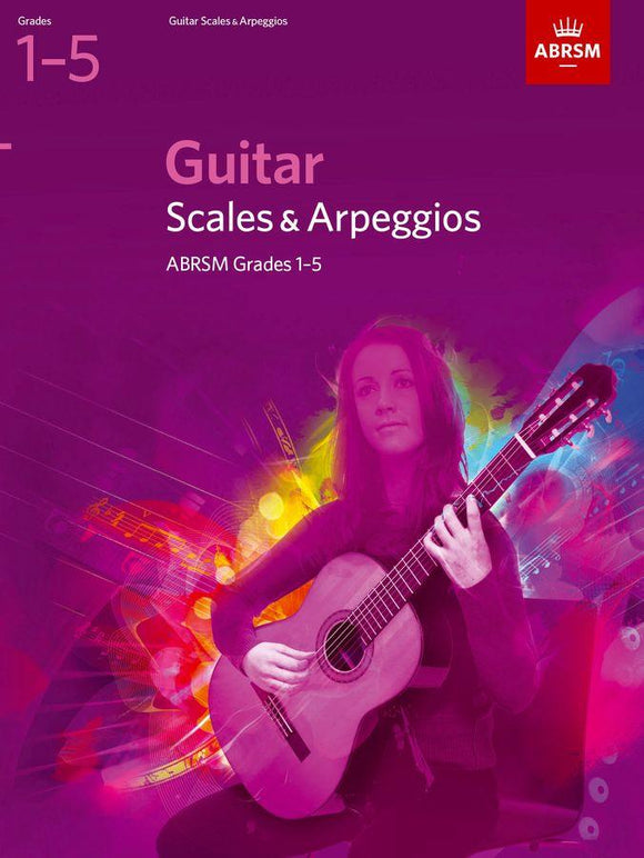 ABRSM Grades 1 to 5 Guitar Scales and Arpeggios