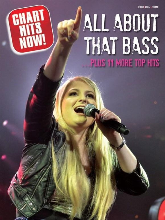 Chart Hits Now All About That Bass Plus 11 More Top Hits 
