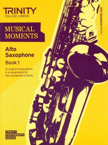 Trinity Musical Moments for Alto Saxophone Book 1