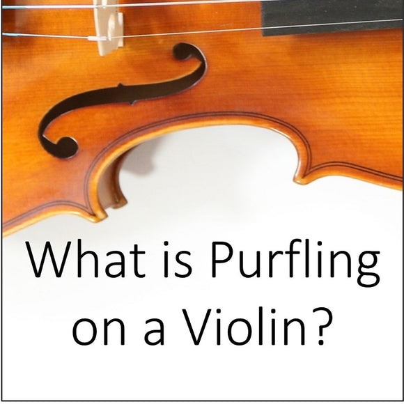 What is Purfling on a Violin and Why is Purfling Important?