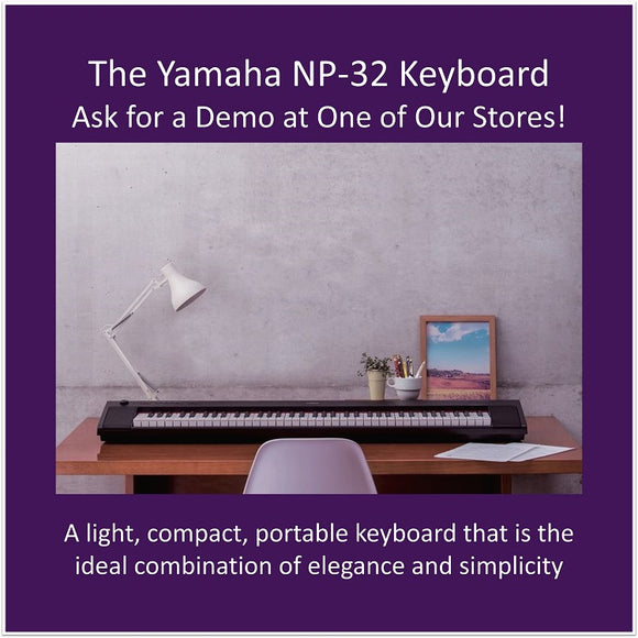 The Yamaha NP32 Piaggero Keyboard -  Ask for a Demo in-Store