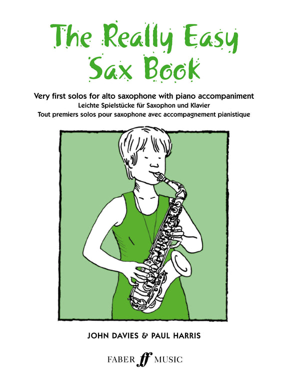 Davies And Harris The Really Easy Sax Book For Alto Saxophone And Piano