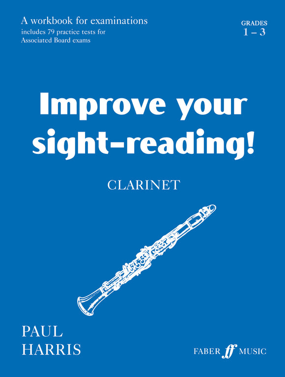 Improve Your Sight Reading Clarinet Grades 1-3