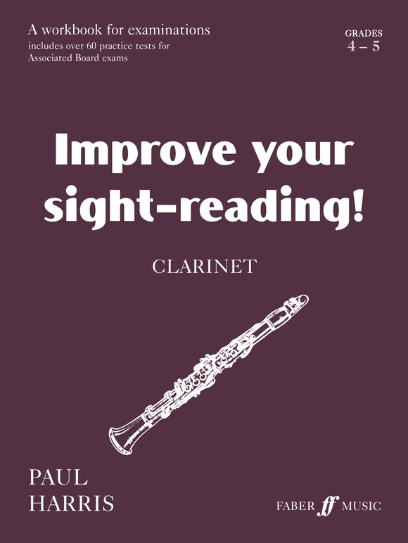 Improve Your Sight Reading Clarinet Grades 4-5