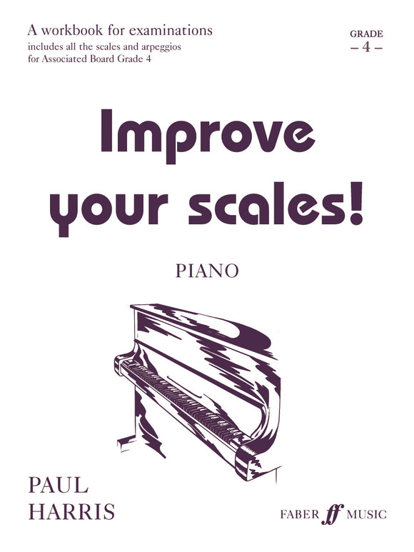 Improve Your Scales! Piano Grade 4 By Paul Harris Old Edition See 534147