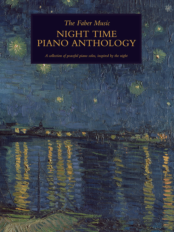 The Faber Music Night Time Piano Anthology (Piano Solo)