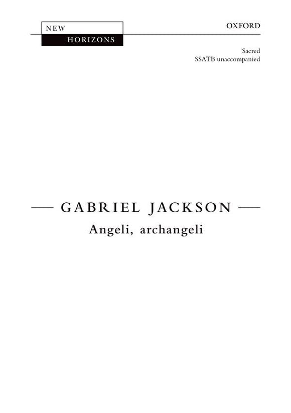 Gabriel Jackson Angeli, Archangeli SSATB Unaccompanied