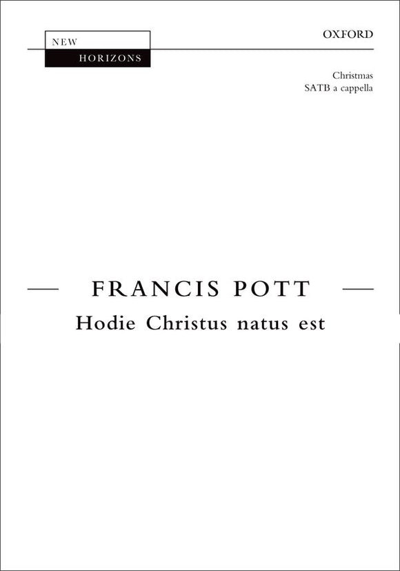 Francis Pott Hodie Christus Natus Est SATB Unaccompanied