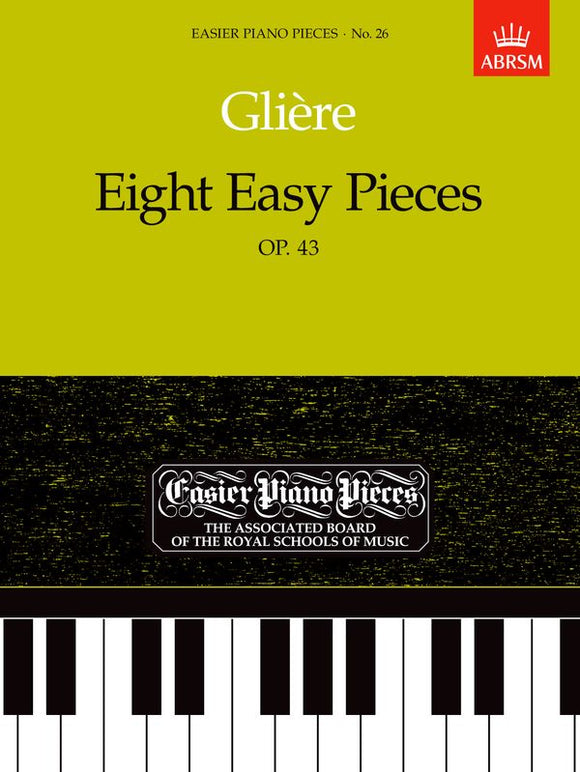 Gliere Eight Easy Pieces Opus 43 For Piano Epp26