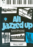 All Jazzed Up For Tenor Saxophone And Pianosolos Written And Arranged By Paul Hart