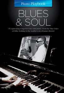 The Piano Playbook: Blues & Soul (Piano, Vocal, Guitar)