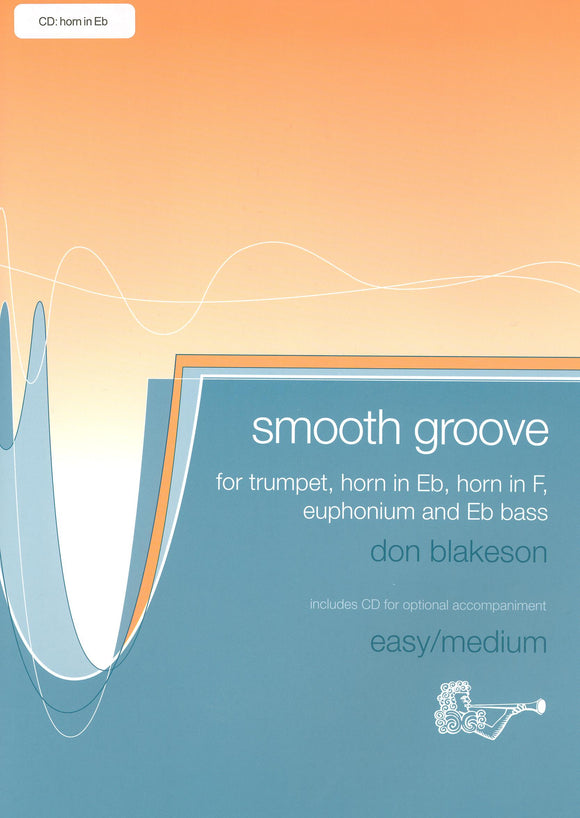 Blakeson Smooth Groove For Horn In Eb Book Cd