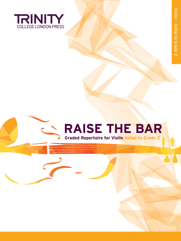 TCL Raise The Bar For Violin Book 1 Initial Grade 2