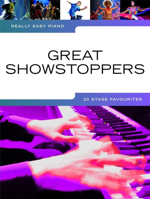 Really Easy Piano Great Showstoppers 20 Stage Favourites