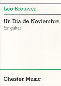 Brouwer - Una Dia de Noviembre for Classical Guitar