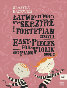 Bacewicz Easy Pieces Book 2  for Violin and Piano