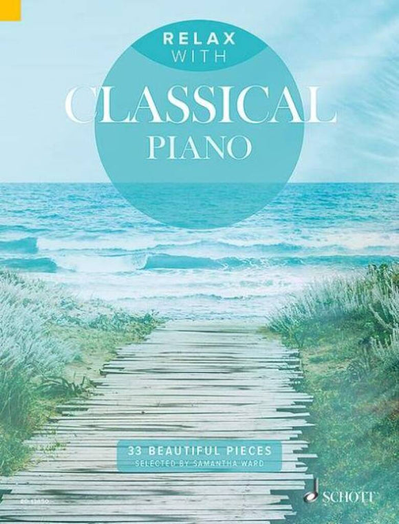 Relax With Classical Piano for Piano Solo