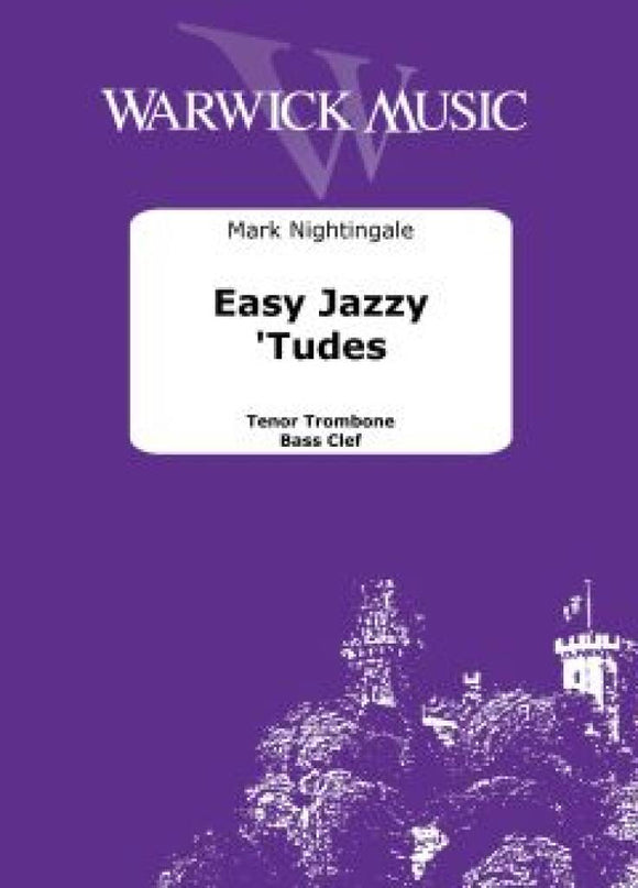 Nightingale Easy Jazzy Tudes For Trombone Bass Clef