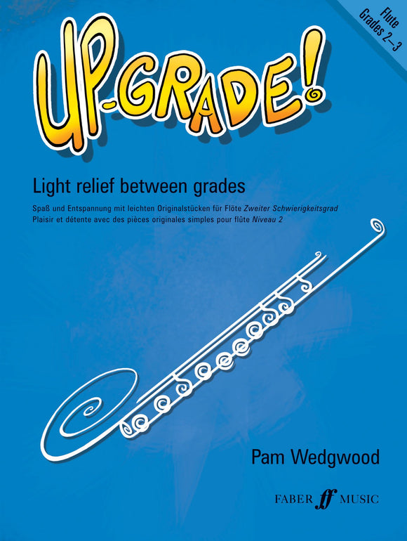 Up-Grade Flute Grades 2-3 with Piano Accompaniment
