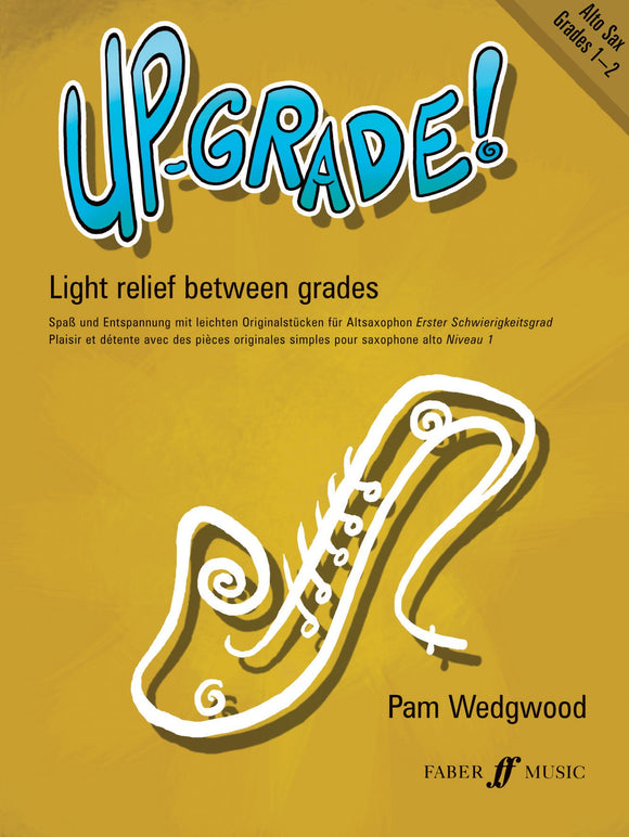 Up-Grade Alto Saxophone Grades 1-2 with Piano Accompaniment