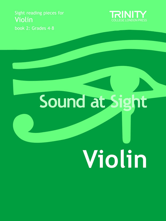 Trinity Sound at Sight for Violin Book 2 Grades 4 to 8