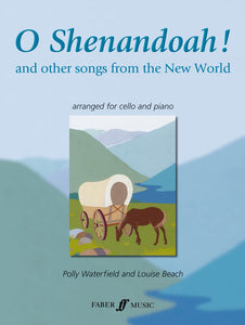 O Shenandoah for Cello and Piano Arranged by Waterfield and Beach