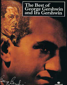 The Best of George Gershwin and Ira Gershwin for Piano Vocal