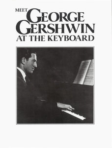 Meet George Gershwin at the Keyboard for Piano
