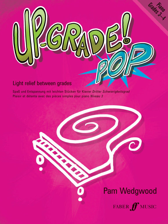 Upgrade Pop Piano Grades 3 to 4