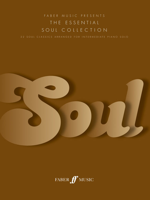 The Essential Soul Collection for Intermediate Piano Solo