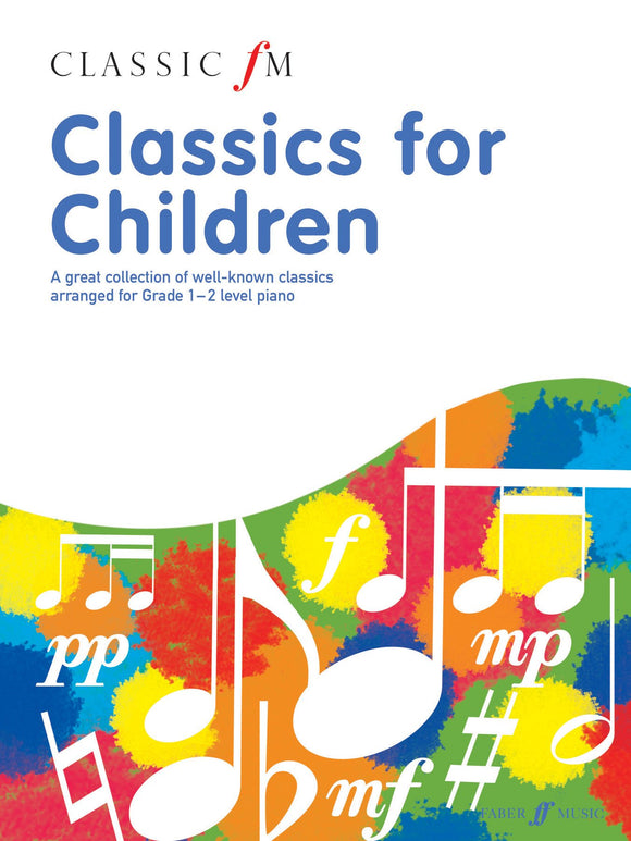 Classic FM Classics For Children For Piano