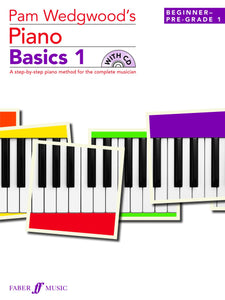 Pam Wedgwoods Piano Basics Book 1