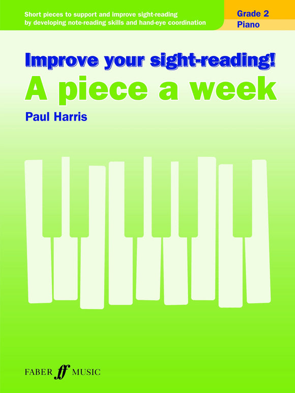 Improve your sight reading A Piece a Week Piano Grade 2