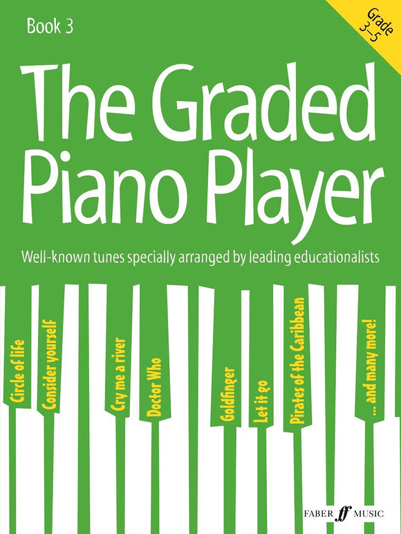 The Graded Piano Player Book 3 Grades 3 to 5