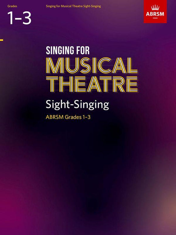 ABRSM Grades 1 to 3 Singing for Musical Theatre Sight Singing