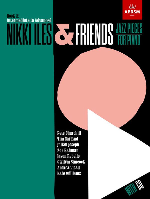 Nikki Iles & Friends Book 2: Intermediate to Advanced with CD
