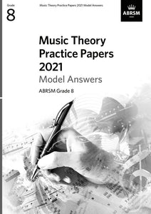 ABRSM Music Theory Practice Papers Model Answers 2021 - Grade 8