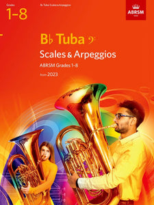 Scales and Arpeggios for B flat Tuba (bass clef), ABRSM Grades 1-8, from 2023