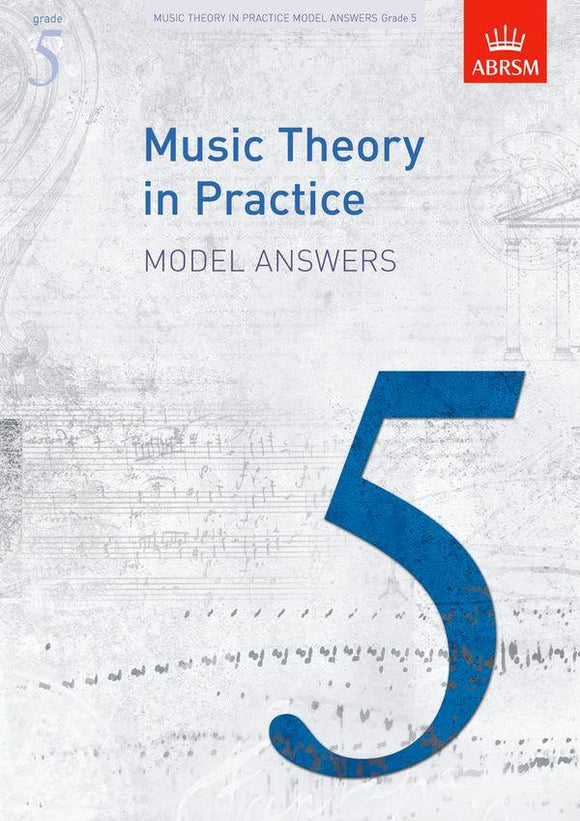 ABRSM Grade 5 Music Theory in Practice Model Answers