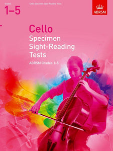 ABRSM Cello Specimen Sight Reading Tests Grades 1 to 5