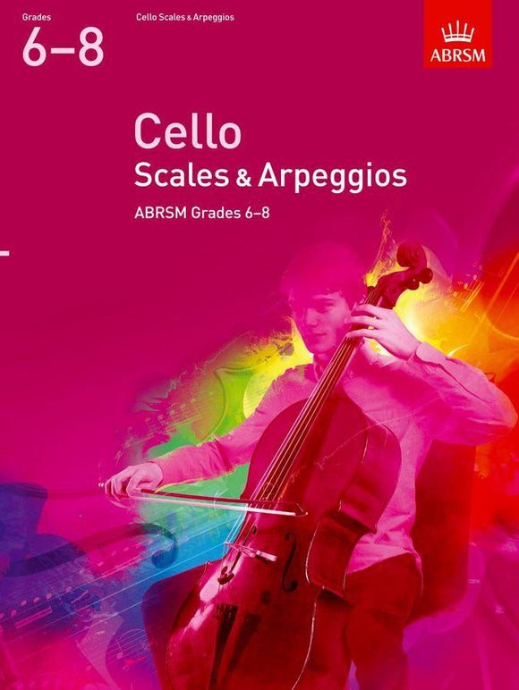 ABRSM Cello Scales and Arpegios Grades 6 to 8