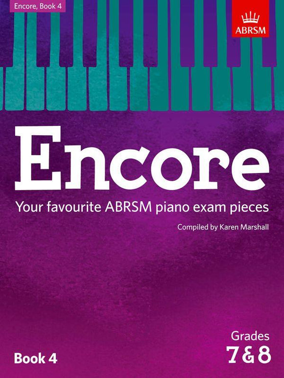 Grades 7 and 8 Encore piano Your favourite ABRSM piano exam pieces Book 4
