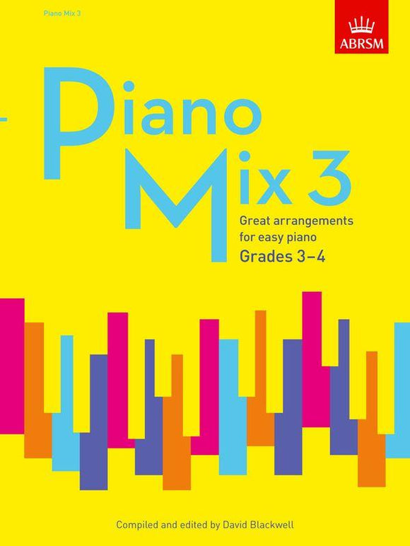 ABRSM Grades 3 and 4 Piano Mix Great arrangements for easy piano Book 3
