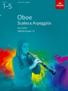 ABRSM Oboe Scales and Arpeggios Grades 1 to 5  from 2018