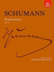 Schumann: Kinderscenen Op. 15 for Piano