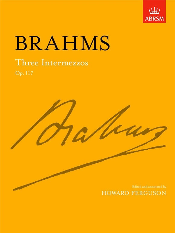 Brahms: Three Intermezzos, Opus 117 for Piano