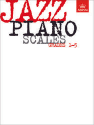 ABRSM Jazz Piano Scales, Grades 1 to 5