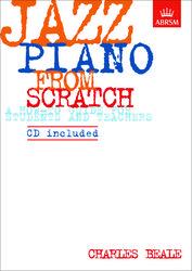 ABRSM Jazz Piano from Scratch by Charles Beale
