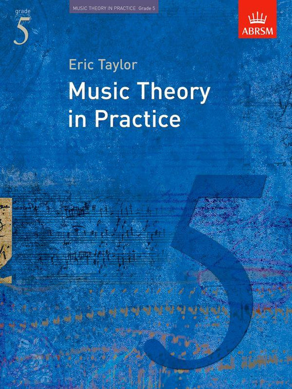 ABRSM Grade 5 Music Theory in Practice Eric Taylor